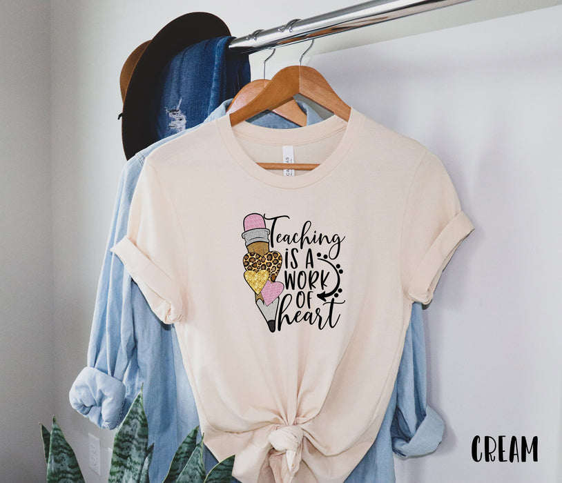 Teaching Is a Work of Heart Shirt, Teacher Gift, Teacher Shirt